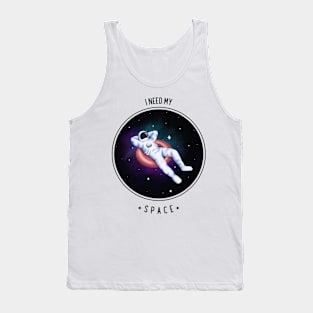 I Need My Space Tank Top